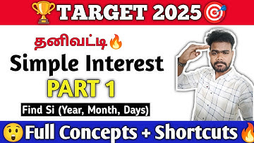 😱Oh my god, this is so easy🥵 | SIMPLE INTEREST Full Basics 💯& ShortCuts 😎 in Tamil🔥 | PART 1 BY R...