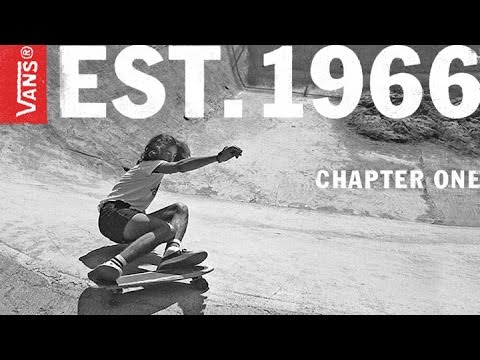 Vans - Est. 1966 | Chapter 1
