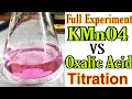 Titration- Oxalic Acid Vs KMnO4 in Hindi | Full Experiment with Calculations -  Chemistry Practical