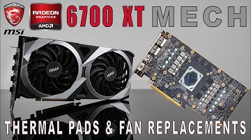 MSI Radeon RX 6700 XT MECH OC | Thermal Pads Replacements\Thickness | Fan Replacements | DISASSEMBLY