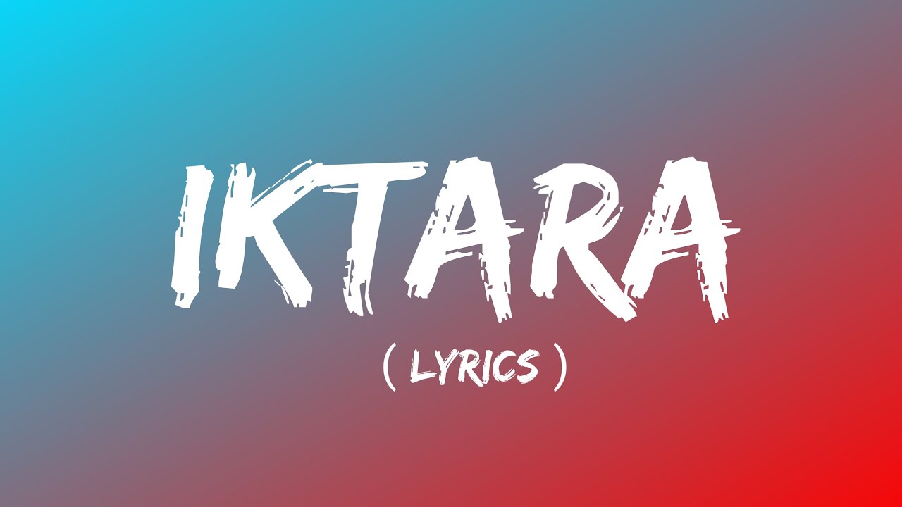 Iktara Full Song Lyrics Wake Up Sid Ranbir Kapoor Konkona Sen Sharma Iktara Full Song Lyrics Wake Up Sid Ranbir Kapoor Konkona Sen Sharma