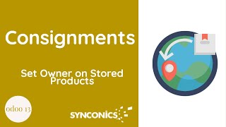 How to manage Consignments | Odoo Apps | Synconics [ERP]