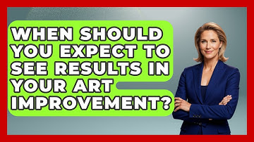 When Should You Expect to See Results in Your Art Improvement? | The Virtual Art Desk News