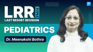 LRR FMGE 2026 Pediatrics Revision | High-Yield Topics by Dr. Meenakshi