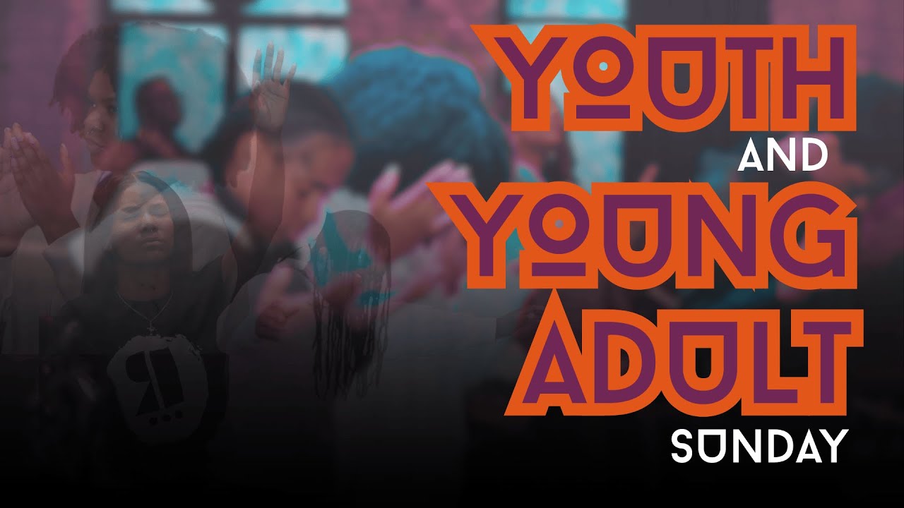 Youth & Young Adult Sunday