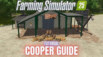 COOPER GUIDE - TUTORIAL - Farming Simulator 25