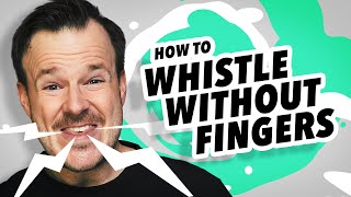 How to Whistle Without Fingers  Herr Fuchs Dumbtorial 1