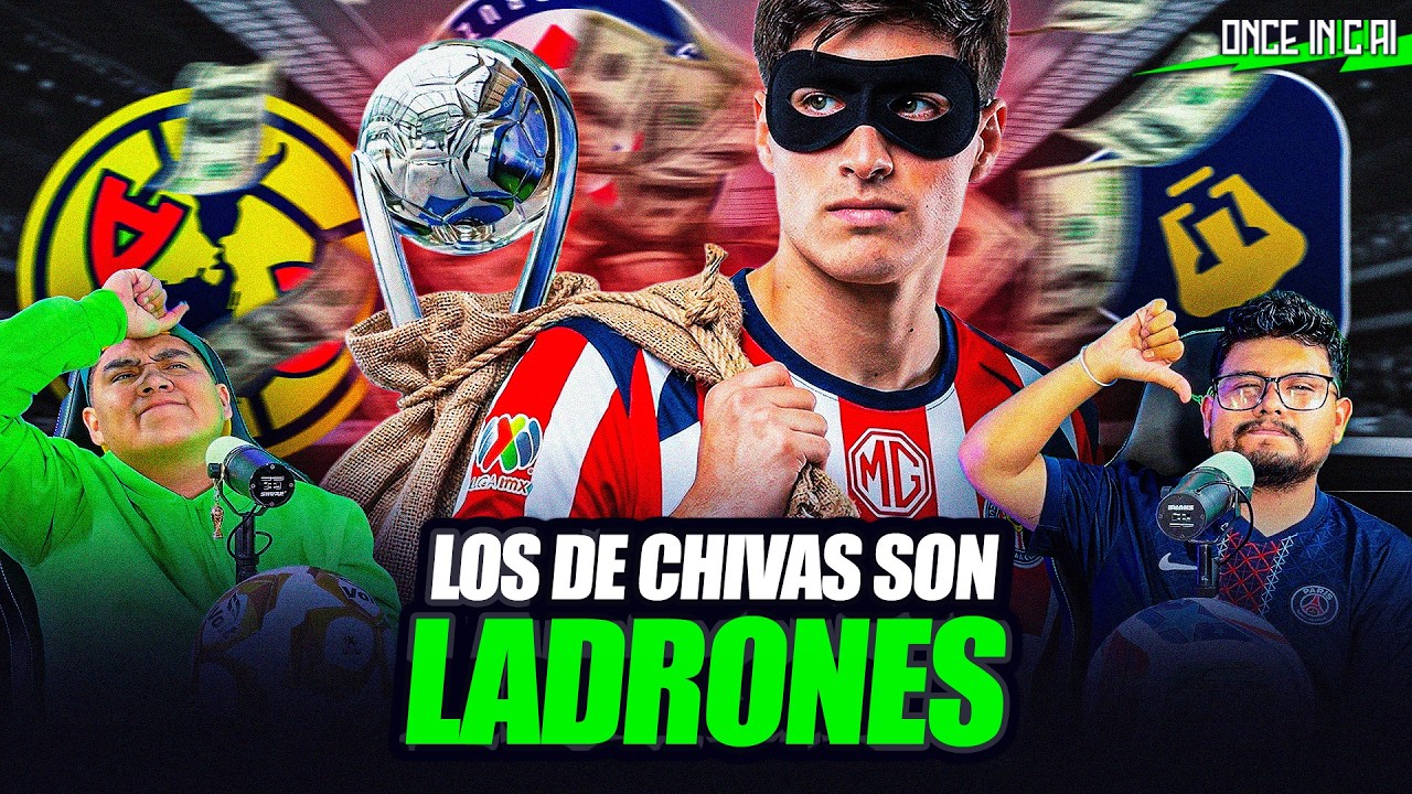 CHIVAS EQUIPO RATERO ¡SON COMO EL AMÉRICA! | ONCE INICIAL #80 - YouTube