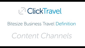 Bitesize Business Travel Definition : Content Channels