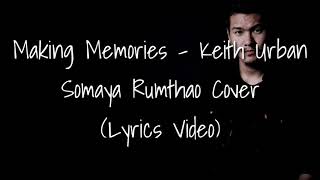 Somaya Rumthao - Making memories cover/lyrics video