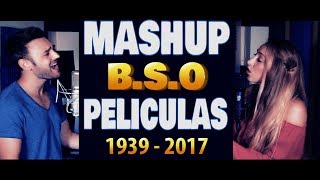 Mashup Peliculas B.s.o 1939-2017 Carlos Ambros Ft. Alejandra Gutierrez