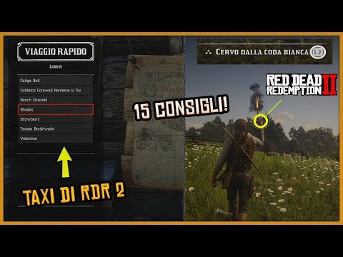 RED DEAD REDEMPTION 2 - 15 COSE & CONSIGLI DA SAPERE SE GIOCATE DA POCO (Trucchetti RDR 2 ITA)