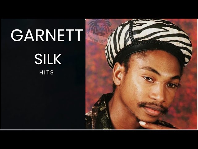 GARNETT SILK MIX(It's Growing, Oh Me Oh My, Zion In A Vision