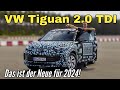 Der neue VW Tiguan: Erste Test - Fahrt und Informationen zum neuen SUV-Besteller | Review | 2024