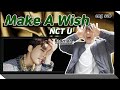 NCT U 엔시티 유 - Make A Wish MV - Korean REACTION