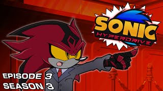 Sonic HyperDrive, 3 сезон, 3 серия - Хороший коп, плохой коп!