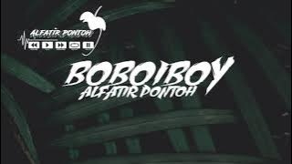 DJ BOBOIBOY FULL BASS 2022 ALFATIR PONTOH