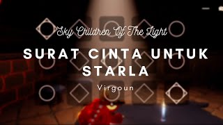 Virgoun - Surat Cinta Untuk Starla | Sky Children Of The Light Cover (Sheet in description)