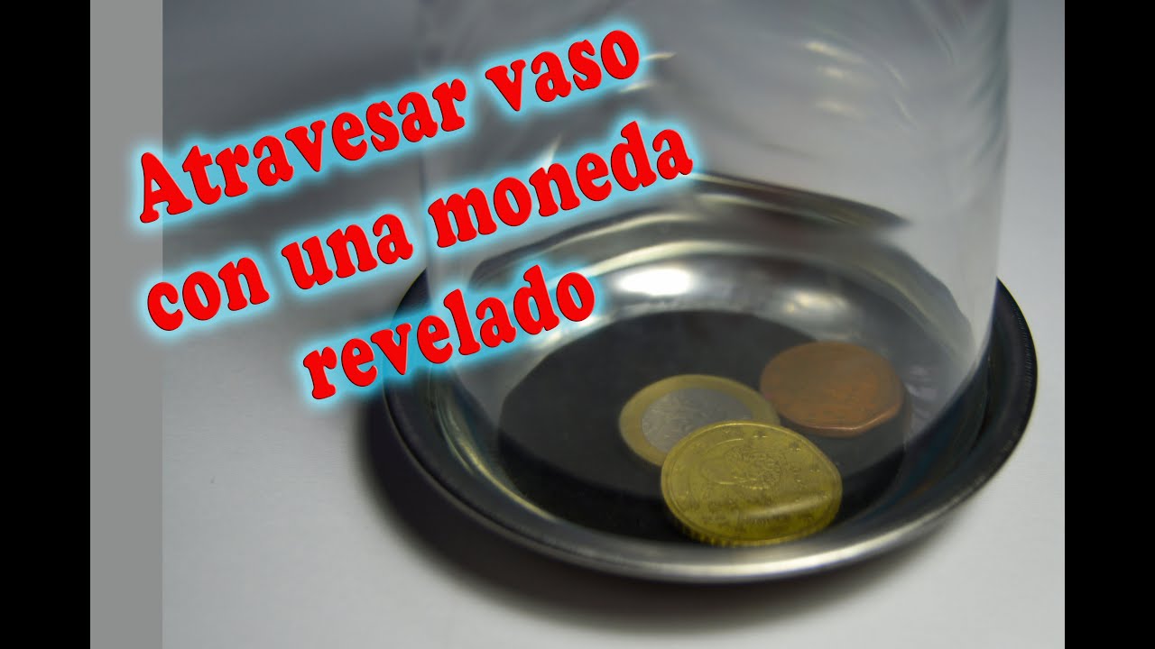Atravesar un vaso de vidrio con una moneda - YouTube
