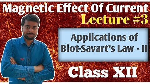 Magnetic Effect of Current #3 || Abhishek Sir || Magnetic field due to straight Wire || Class XII