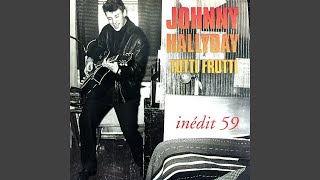 Johnny Hallyday - Tutti Frutti (Inédit 1959) [Audio HQ]