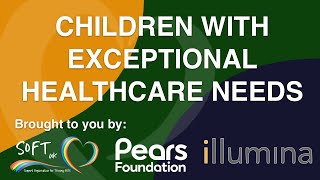Experiences with Children with Exceptional Healthcare needs: Dr. Una MacFadyen