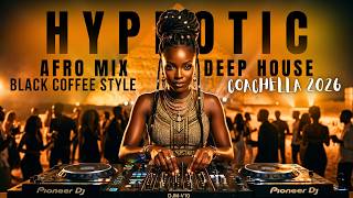 Afro House 2026 - Deep Melodic Mix 🔥 Black Coffee Style