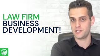 Law Firm Business Development | Generating Cases in Any Environment