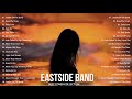Best Songs EastSide Band - Best Nonstop Songs Cover 2021 - EastSide Band Nonstop Playlist