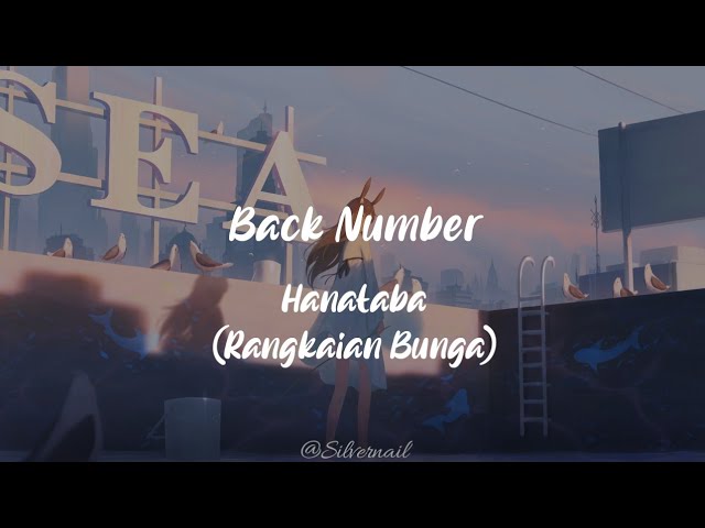 Lirik Back Number - Hanataba[Rangkaian Bunga] Terjemahan Music (Romaji/Kanji/Indo) class=