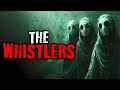 The whistlers  scary stories from the internet