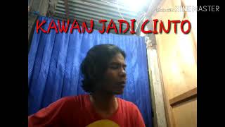 Kawan Jadi Cinto Karya Roza'c Tanjung