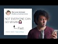 Not Everyone Can Go Vegan | Truth