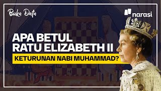 Apa Betul Ratu Elizabeth II Keturunan Nabi Muhammad? | Buka Data Apa Betul Ratu Elizabeth II Keturunan Nabi Muhammad? | Buka Data