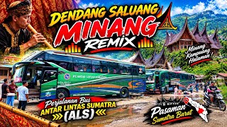 DENDANG SALUANG REMIX MINANG TERBARU 2026 🔥 PERJALANAN BUS ALS 117 ANAK MEDAN