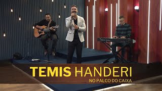 TEMIS HANDERI no Palco do Caixa de Música