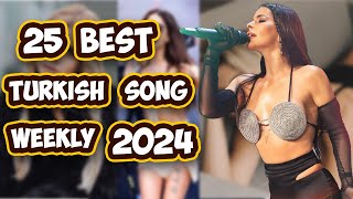 Top 25 Turkish Songs Of The Week(2024)🔥 En iyi Türkçe şarkılar ~ Haftanın En İyi Türk Şarkıları Resimi