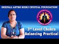 3rd level chakra balancing practical by dr deepali jannu