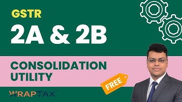 2A & 2B Consolidation Utility| 100% FREE | WrapTax | CA Deepak Tayal