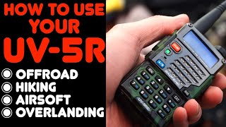 How To Program The Baofeng UV5R For OffRoading, Hiking, Airsoft, Using The Keypad