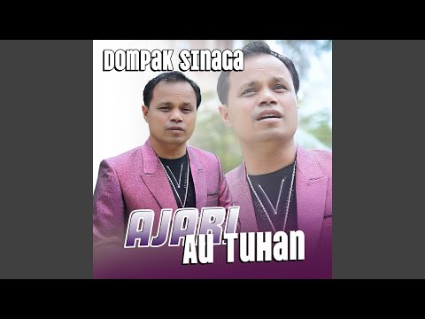 AJARI AU TUHAN - Dompak Sinaga Cipt. Effendy Tampubolon ( Lagu Batak Rohani Terbaru 2023)