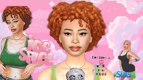 THE SIMS 4 CELEBRITY CREATE A SIM ICE SPICE PART 1