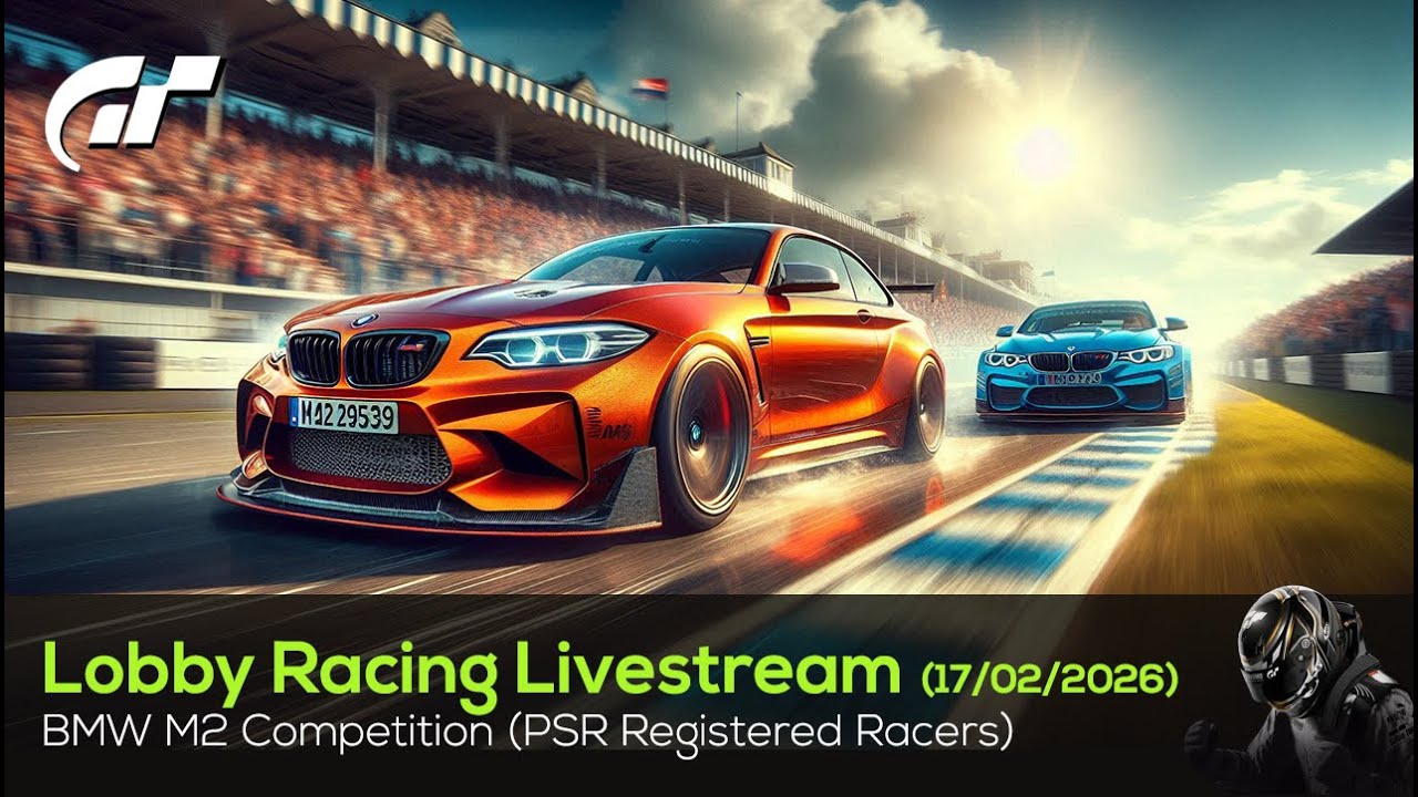 🟢 LIVE Gran Turismo 7 - BMW M2 Competition PSR Respectful Lobby Races - 17/02/2026