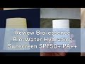 Review Bio-essence Bio-Water Hydrating Sunscreen SPF50+ PA++ (40ml)