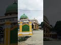 mesjid yang indah birun Aceh utara