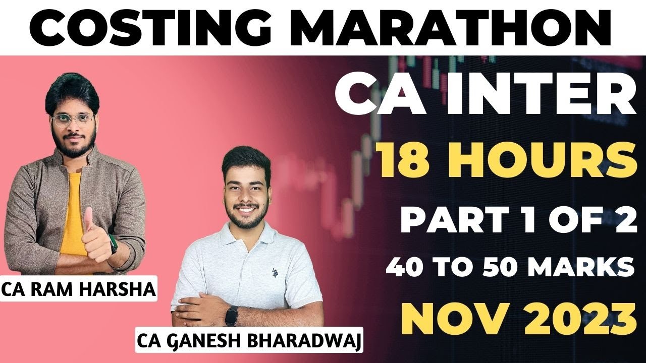 COSTING REVISION | COSTING MARATHON | CA INTER | NOV 2023 | PART 1 OF 2 ...