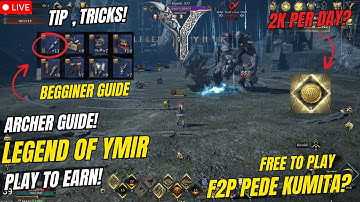 Legend Of Ymir | Archer Guide , Tips , Newbie ( Tagalog )