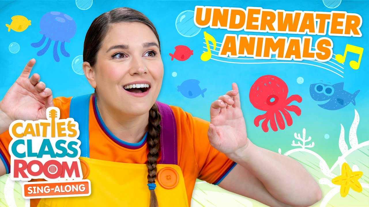 Underwater Animals Caitie S Classroom Sing Along Show Ocean Songs For Kids 