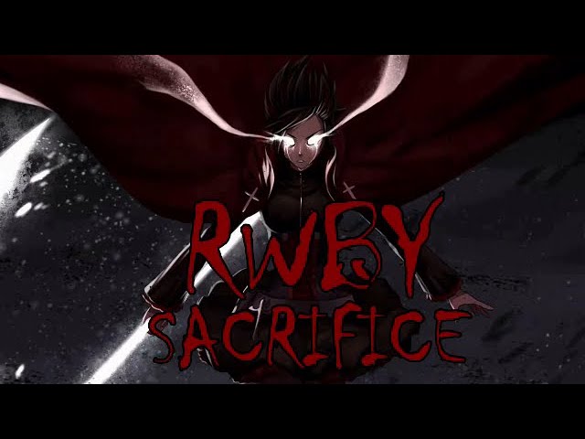 RWBY - Sacrifice (lyrics and french translation)