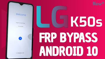 Lg K50s FRP Bypass Android 10 [2021]